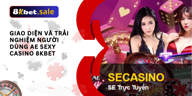 ae sexy casino 8kbet 01