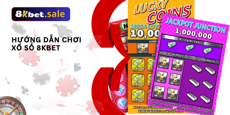 Hướng dẫn chơi xổ số 8kbet