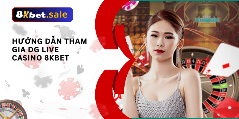 dg live casino 8kbet: 02