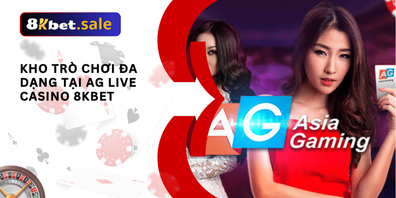 ag live casino 8kbet 02