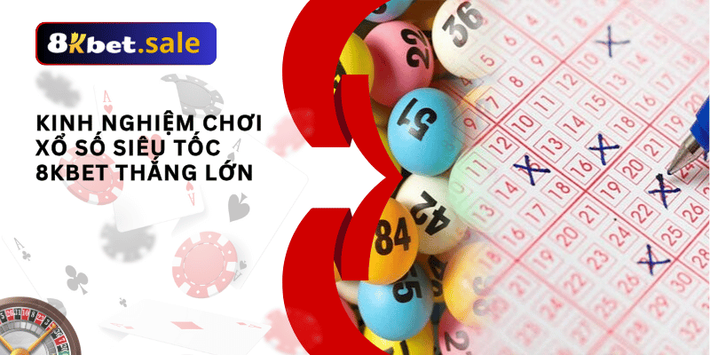 xổ số siêu tốc 8kbet 02